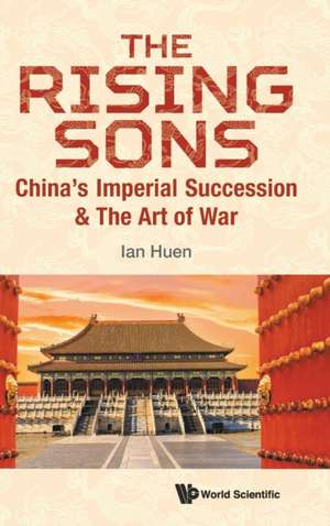 RISING SONS, THE de Ian Huen