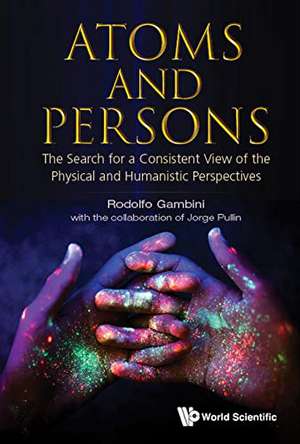 ATOMS AND PERSONS de Rodolfo Gambini & Jorge Pullin