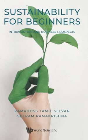 SUSTAINABILITY FOR BEGINNERS de Ramadoss Tamil Selvan & Seeram Ramakrish