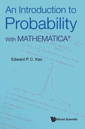 INTRODUCTION TO PROBABILITY, AN de Edward P C Kao