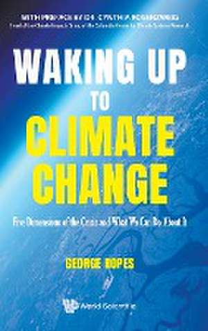 WAKING UP TO CLIMATE CHANGE de George Ropes