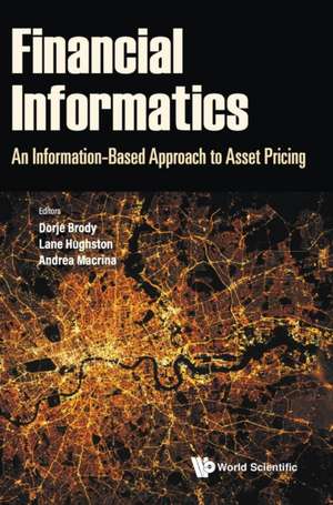 FINANCIAL INFORMATICS de Lane Hughston & Andrea Macr Dorje Brody