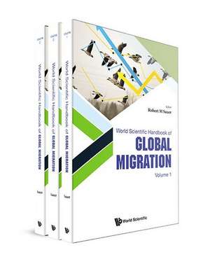 World Scientific Handbook of Global Migration (in 3 Volumes) de Robert M Sauer