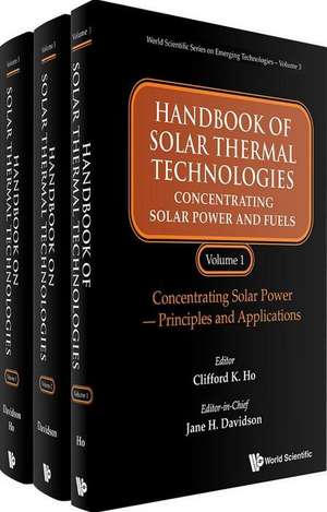 Handbook of Solar Thermal Technologies: Concentrating Solar Power and Fuels (in 3 Volumes)