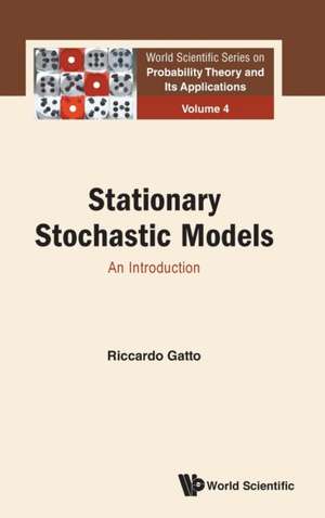 Stationary Stochastic Models: An Introduction de Riccardo Gatto