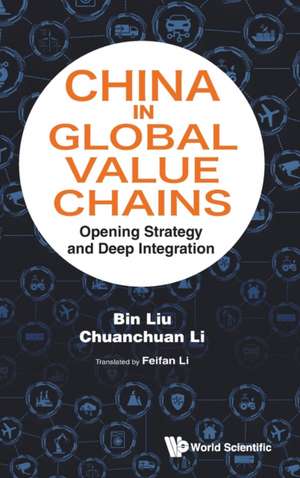 CHINA IN GLOBAL VALUE CHAINS de Chuanchuan Li & Feifan Li Bin Liu