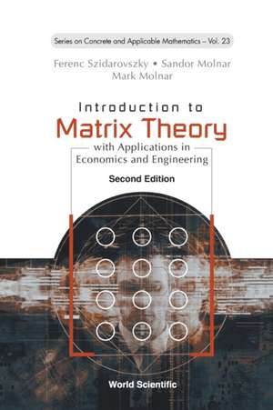 INTRO MATRIX THEORY (2ND ED) de Sandor Molnar & Mar Ferenc Szidarovszky