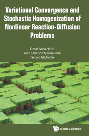 VARIAT CONVERG & STOCHAST HOMOGENIZ NONLNR REACT-DIFFUS PROB de Jean-Philippe Mandallen Omar Anza Hafsa