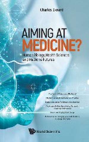 AIMING AT MEDICINE? de Charles Oxnard