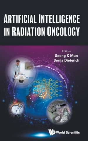 Artificial Intelligence in Radiation Oncology de Seong K Mun & Sonja Dieterich