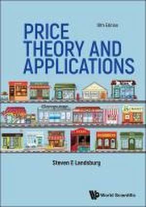 Price Theory and Applications de Steven E. Landsburg