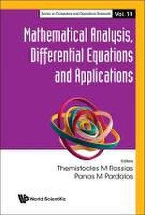 MATHEMATICAL ANALYSIS, DIFFERENTIAL EQUATIONS & APPLICATIONS de Panos M Pardalos Themistocles M Rassias