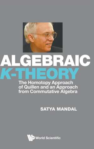 ALGEBRAIC K-THEORY de Satya Mandal