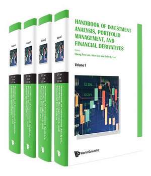 Handbook of Investment Analysis, Portfolio Management, and Financial Derivatives (in 4 Volumes) de Cheng-Few Lee