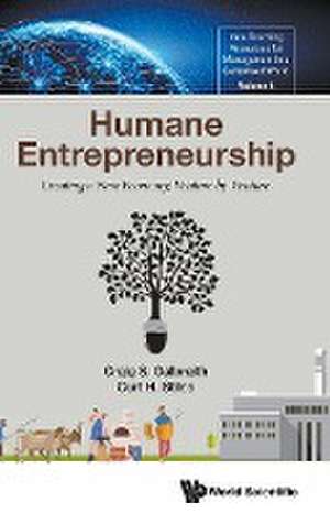 HUMANE ENTREPRENEURSHIP de Curt H Stiles Craig S Galbraith