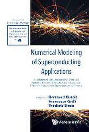 NUMERICAL MODELING OF SUPERCONDUCTING APPLICATIONS de Francesco Grilli Frede Bertrand Dutoit