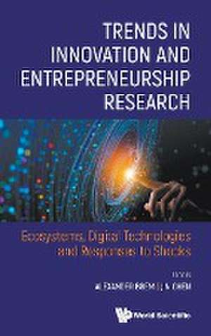 TRENDS IN INNOVATION AND ENTREPRENEURSHIP RESEARCH de Jin Chen Alexander Brem