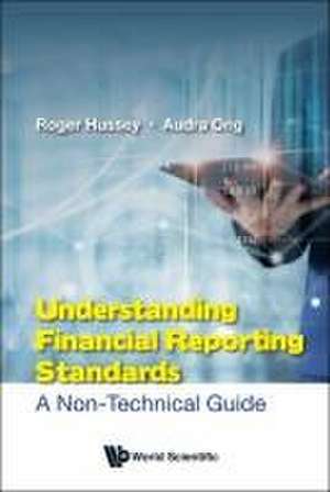 UNDERSTANDING FINANCIAL REPORTING STANDARDS de Audra Ong Roger Hussey