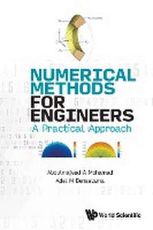 NUMERICAL METHODS FOR ENGINEERS de Abdulmajeed A Mohamad & Adel M Benselama