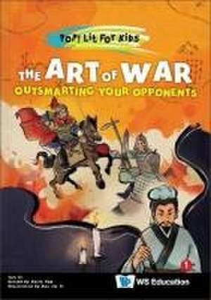 Art of War, The: Outsmarting Your Opponents de Zi Sun