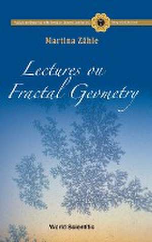 LECTURES ON FRACTAL GEOMETRY de Martina Zahle