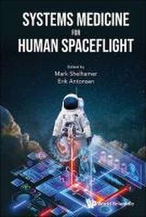 Systems Medicine for Human Spaceflight de Mark J Shelhamer