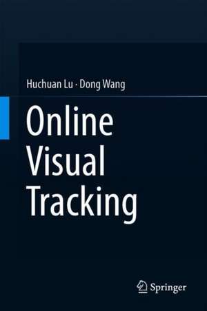 Online Visual Tracking de Huchuan Lu