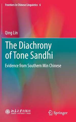 The Diachrony of Tone Sandhi: Evidence from Southern Min Chinese de Qing Lin