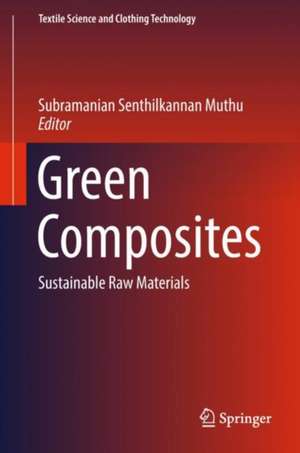 Green Composites: Sustainable Raw Materials de Subramanian Senthilkannan Muthu