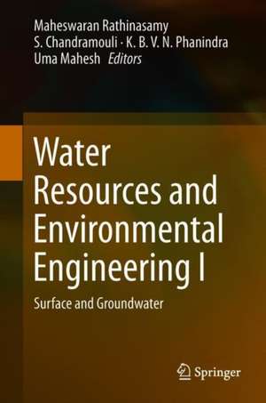 Water Resources and Environmental Engineering I: Surface and Groundwater de Maheswaran Rathinasamy