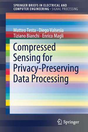 Compressed Sensing for Privacy-Preserving Data Processing de Matteo Testa