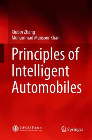 Principles of Intelligent Automobiles de Xiubin Zhang