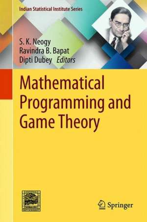 Mathematical Programming and Game Theory de S.K. Neogy