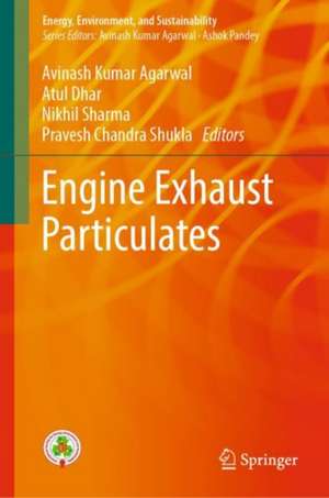 Engine Exhaust Particulates de Avinash Kumar Agarwal