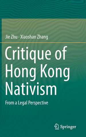 Critique of Hong Kong Nativism: From a Legal Perspective de Jie Zhu