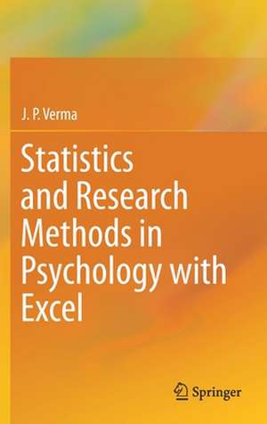 Statistics and Research Methods in Psychology with Excel de J. P. Verma