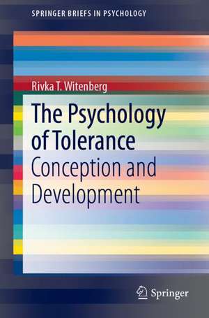 The Psychology of Tolerance: Conception and Development de Rivka T. Witenberg