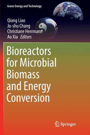 Bioreactors for Microbial Biomass and Energy Conversion de Qiang Liao