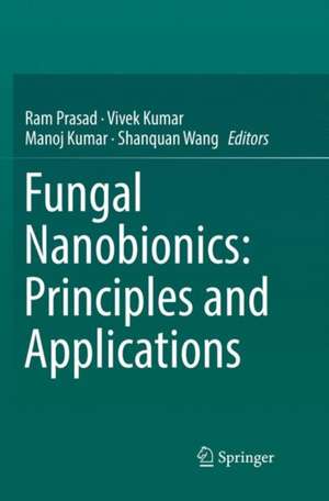 Fungal Nanobionics: Principles and Applications de Ram Prasad