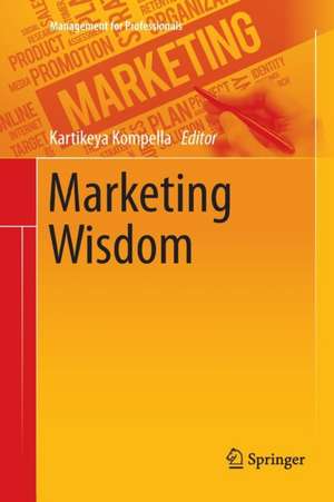 Marketing Wisdom de Kartikeya Kompella