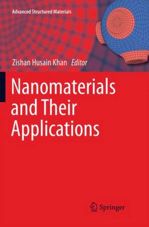 Nanomaterials and Their Applications de Zishan Husain Khan