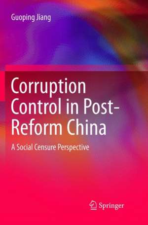 Corruption Control in Post-Reform China de Guoping Jiang