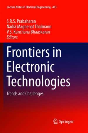 Frontiers in Electronic Technologies: Trends and Challenges de S.R.S Prabaharan