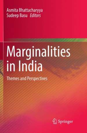Marginalities in India de Asmita Bhattacharyya