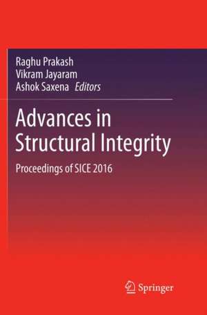 Advances in Structural Integrity de Raghu Prakash