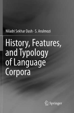 History, Features, and Typology of Language Corpora de Niladri Sekhar Dash