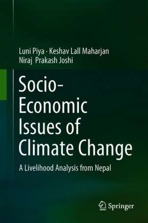 Socio-Economic Issues of Climate Change: A Livelihood Analysis from Nepal de Luni Piya