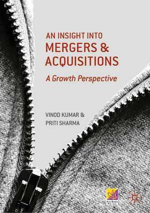 An Insight into Mergers and Acquisitions: A Growth Perspective de Vinod Kumar