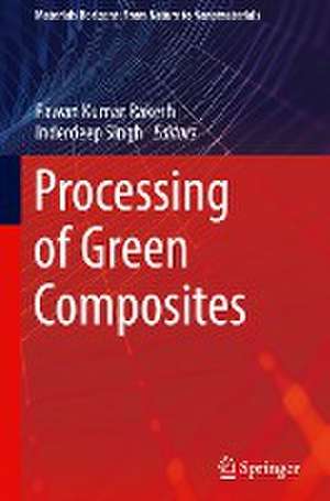 Processing of Green Composites de Pawan Kumar Rakesh