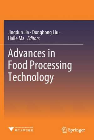 Advances in Food Processing Technology de Jingdun Jia